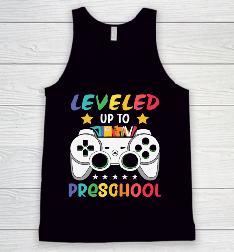 Back To School Shirt Leveled up to PreSchool Tank Top
