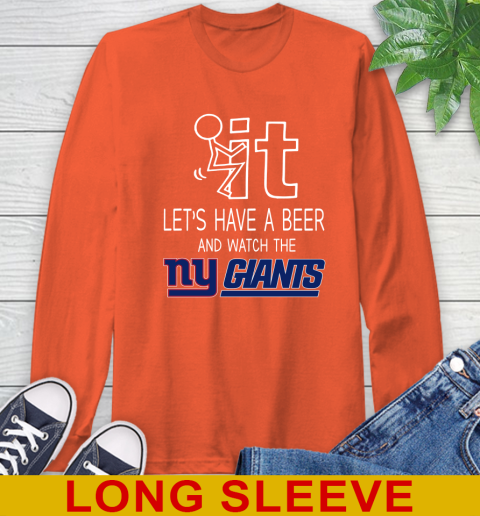 New York Giants Football NFL Let's Have A Beer And Watch Your Team Sports Long Sleeve T-Shirt 4