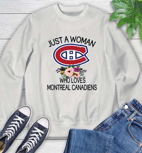 NHL Just A Woman Who Loves Montreal Canadiens Hockey Sports Sweatshirt