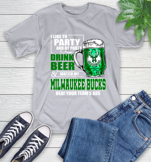 NBA Drink Beer and Watch My Milwaukee Bucks Beat Your Team's Ass Basketball T-Shirt 6