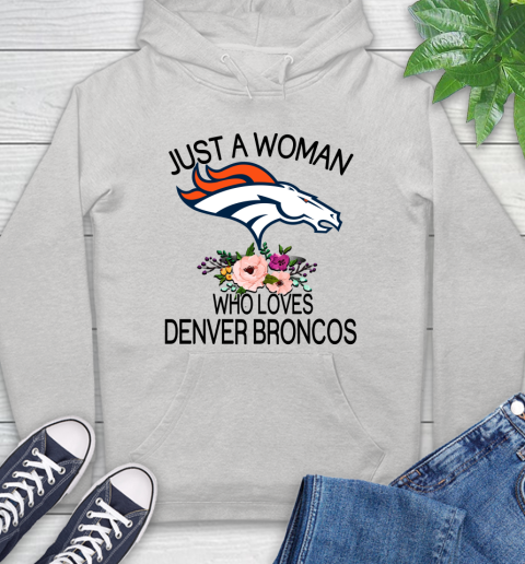 NFL Just A Woman Who Loves Denver Broncos Football Sports Hoodie