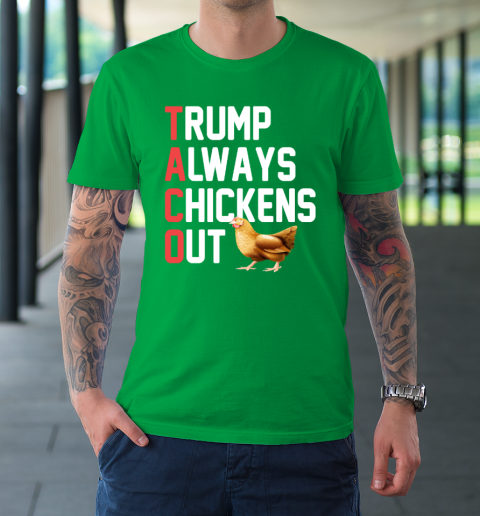 Political Trending TACO Trump Always Chickens Out T-Shirt 5