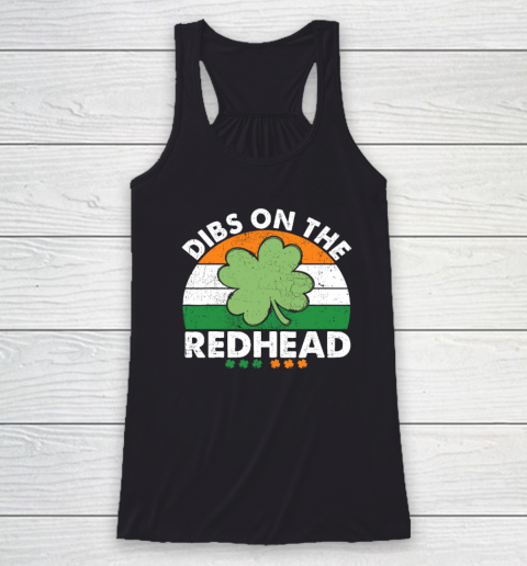 Dibs On The Redhead Funny St Patricks Day Drinking Racerback Tank