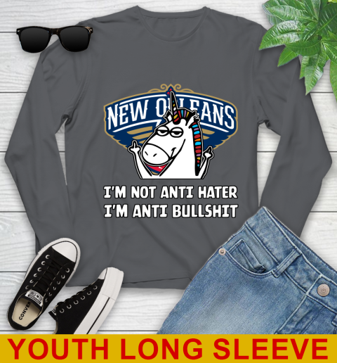New Orleans Pelicans NBA Basketball Unicorn I'm Not Anti Hater I'm Anti Bullshit Youth Long Sleeve 9