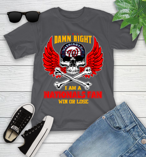 MLB Damn Right I Am A Washington Nationals Win Or Lose Skull Baseball Sports Youth T-Shirt 6