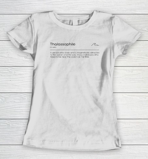 Thalassophile Love For The Ocean And Sea Women's T-Shirt