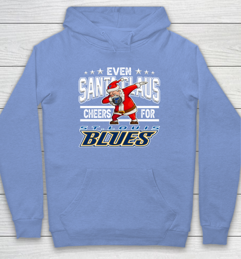 St.Louis Blues Even Santa Claus Cheers For Christmas NHL Hoodie 8