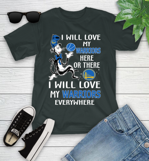 NBA Basketball Golden State Warriors I Will Love My Warriors Everywhere Dr Seuss Shirt Youth T-Shirt 5