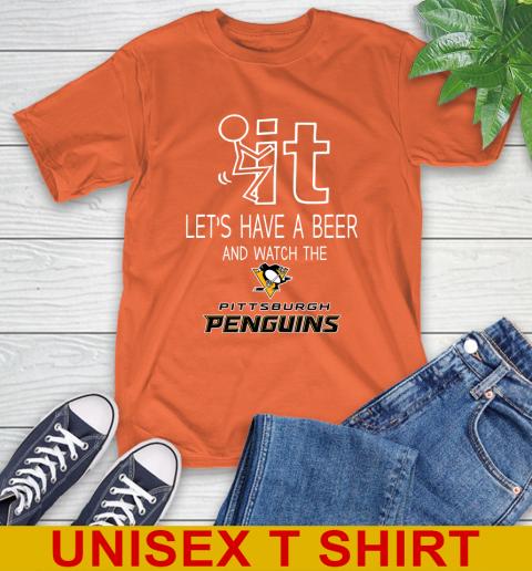 Pittsburgh Penguins Hockey NHL Let's Have A Beer And Watch Your Team Sports T-Shirt 4