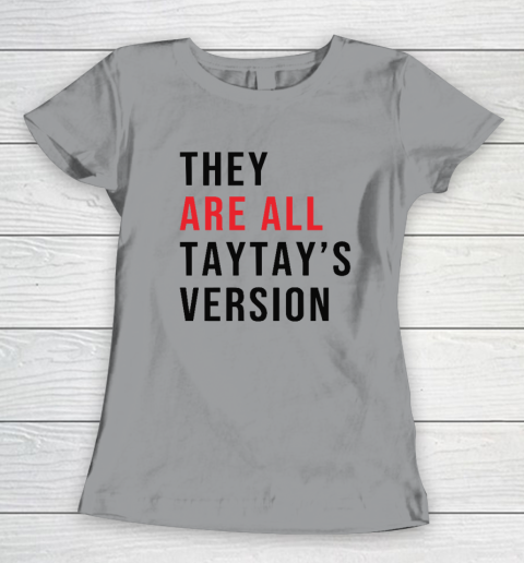 They Are All Taytay's Version Women's T-Shirt 3