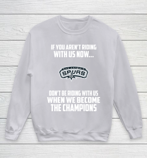NBA San Antonio Spurs Basketball We Become The Champions Youth Sweatshirt 3