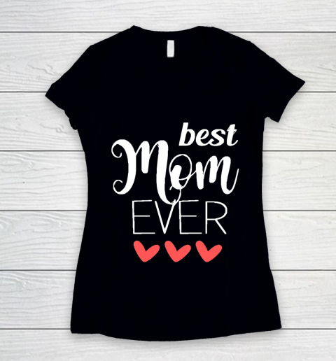 Mother's Day Funny Gift Ideas Apparel  Best Mom Ever  mom gifts T Shirt Women's V-Neck T-Shirt