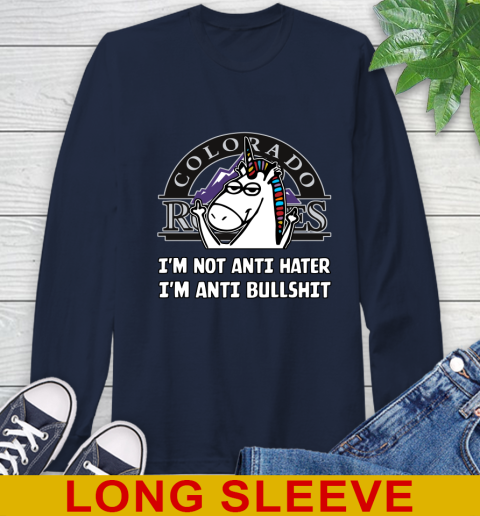 Colorado Rockies MLB Baseball Unicorn I'm Not Anti Hater I'm Anti Bullshit Long Sleeve T-Shirt 4