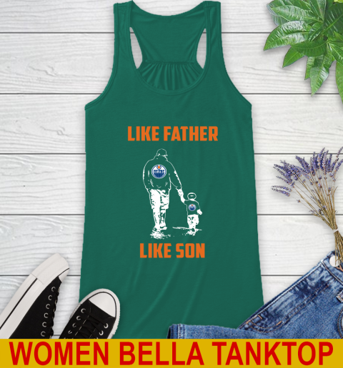 Edmonton Oilers NHL Hockey Like Father Like Son Sports Racerback Tank 5
