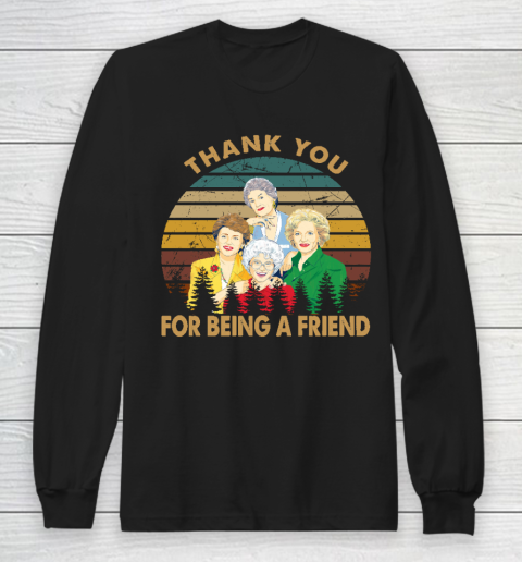 Thank you vintage retro the Golden Girls Rose Dorothy Blanche Long Sleeve T-Shirt