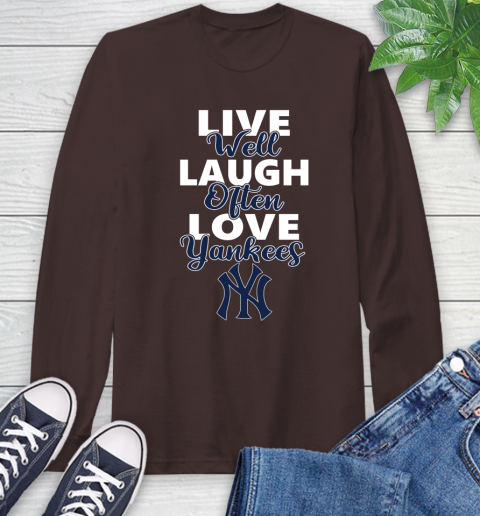 MLB Baseball New York Yankees Live Well Laugh Often Love Shirt Long Sleeve T-Shirt - Image 9