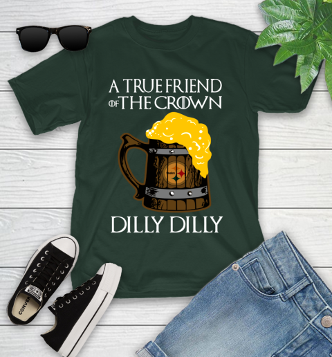 NFL Pittsburgh Steelers A True Friend Of The Crown Game Of Thrones Beer Dilly Dilly Football Shirt Youth T-Shirt 5