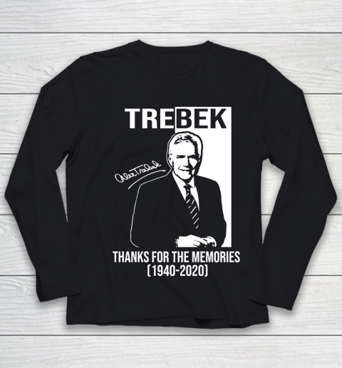 Alex Trebek Signature Thanks For The Memories 1940  2020 Youth Long Sleeve