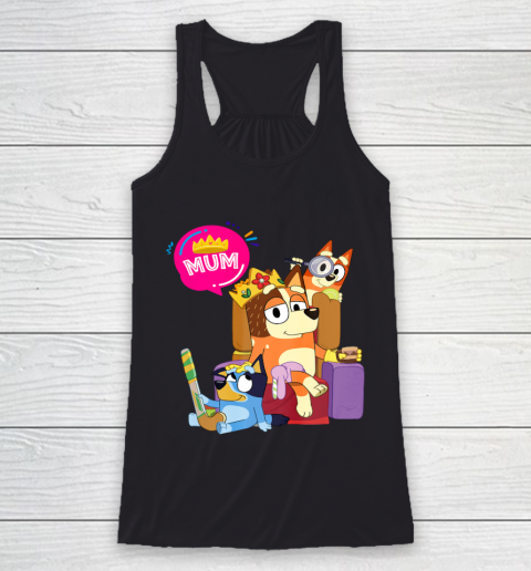 Bluey Mom Dad Funny Queen For Family Lover Racerback Tank