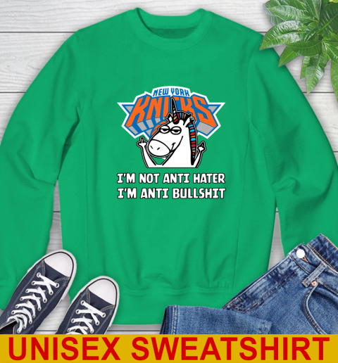 New York Knicks NBA Basketball Unicorn I'm Not Anti Hater I'm Anti Bullshit Sweatshirt 6