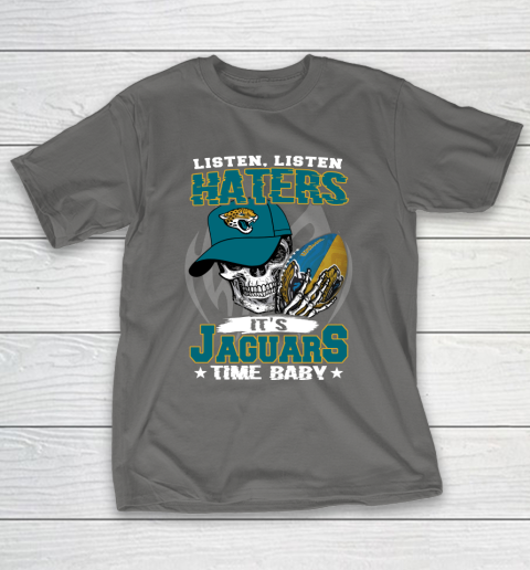 Listen Haters It is JAGUARS Time Baby NFL T-Shirt 8
