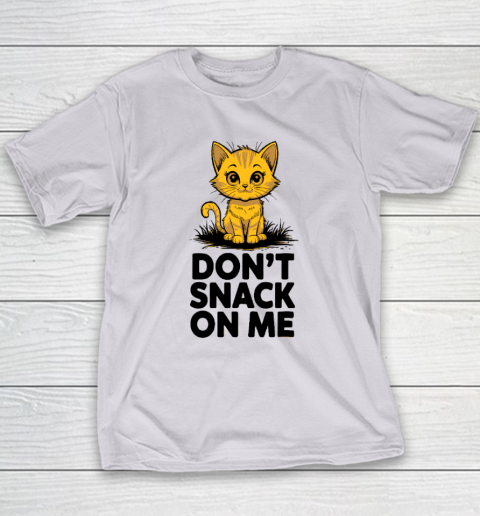 Don't Snack On Me Funny Cat Youth T-Shirt 3