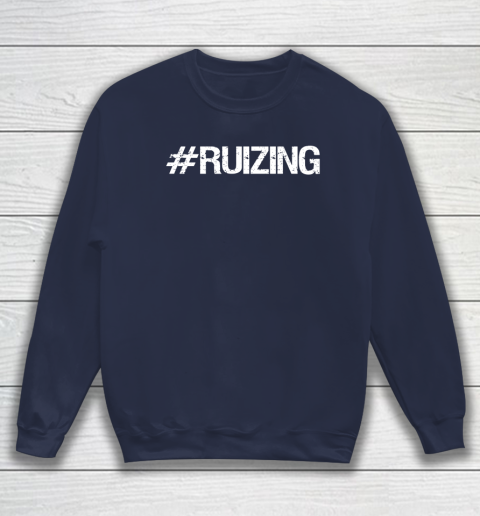 #Ruizing Sweatshirt 2