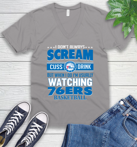Philadelphia 76ers NBA Basketball I Scream Cuss Drink When I'm Watching My Team V-Neck T-Shirt 3