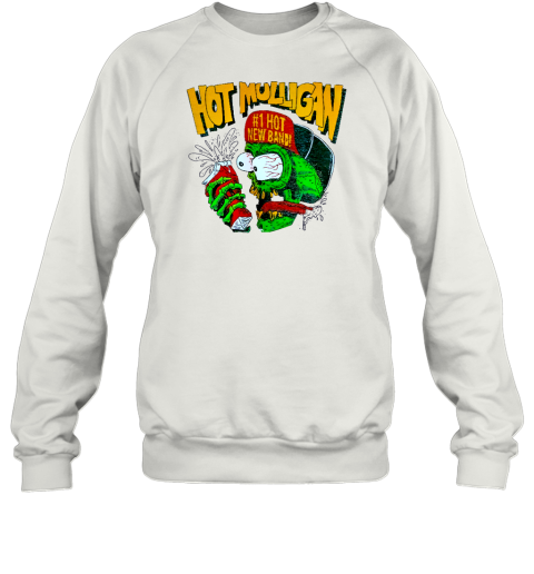 Hot Mulligan 1 Hot New Band Sweatshirt