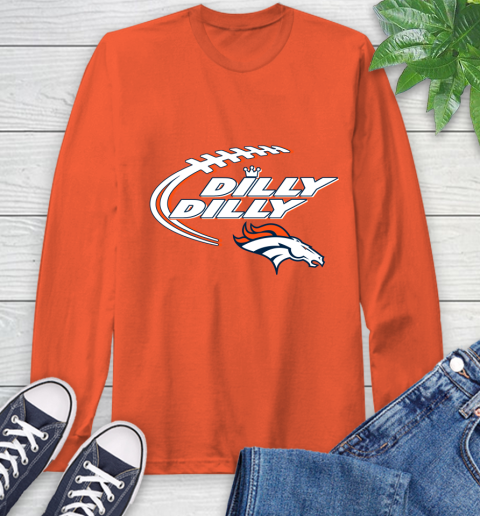 NFL Denver Broncos Dilly Dilly Football Sports Long Sleeve T-Shirt 5