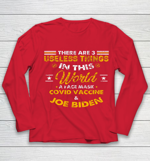 Facemask Covid And Joe Biden There Are Three Useless Things In This World Quote Youth Long Sleeve 9 Facemask Covid And Joe Biden There Are Three Useless Things In This World Quote Youth Long Sleeve - Image 9