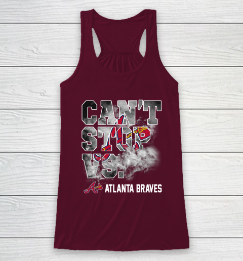MLB Atlanta Braves Baseball Can't Stop Vs Atlanta Braves Racerback Tank 2