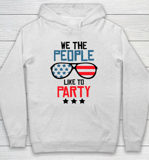 We The People Like To Party Hoodie