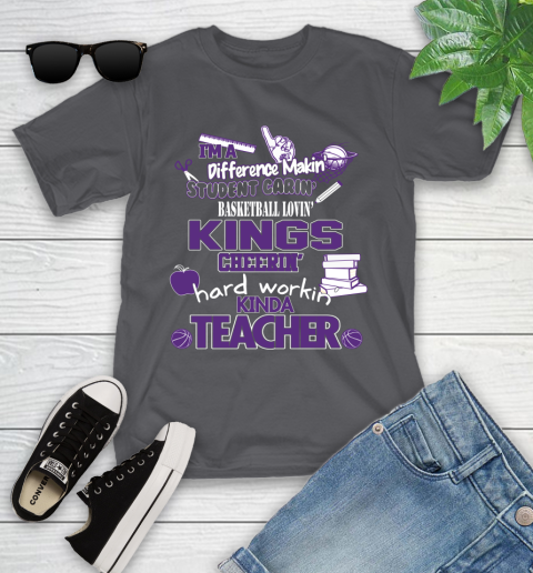 Sacramento Kings NBA I'm A Difference Making Student Caring Basketball Loving Kinda Teacher Youth T-Shirt 6