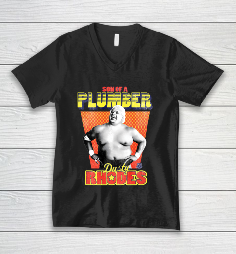 WWE Son Of A Plumber Dusty Rhodes V-Neck T-Shirt