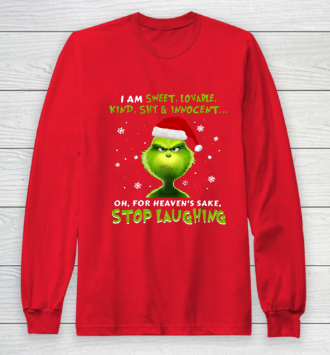 I Am Sweet Lovable Kind Shy Innocent Grinch Christmas Long Sleeve T-Shirt 7