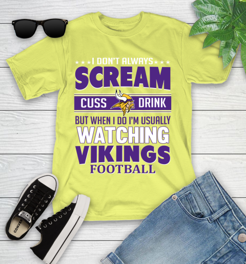 Minnesota Vikings NFL Football I Scream Cuss Drink When I'm Watching My Team Youth T-Shirt 10