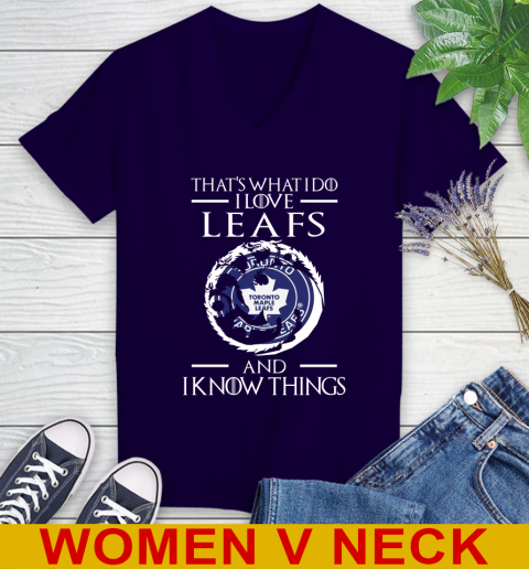 Toronto Maple Leafs NHL Hockey That's What I Do I Love My Team And I Know Things Game Of Thrones 75
