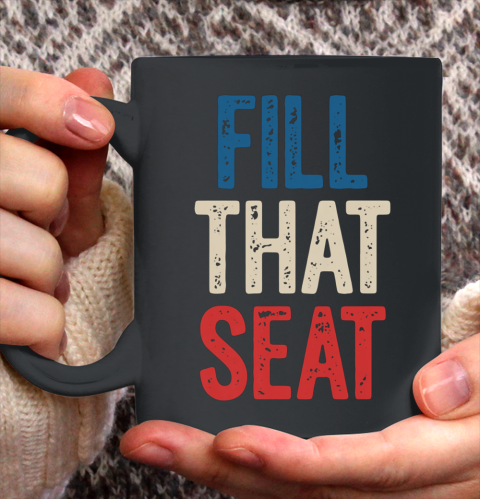 Fill That Seat Vintage North Carolina NC Fill The Seat Retro Ceramic Mug 11oz 2