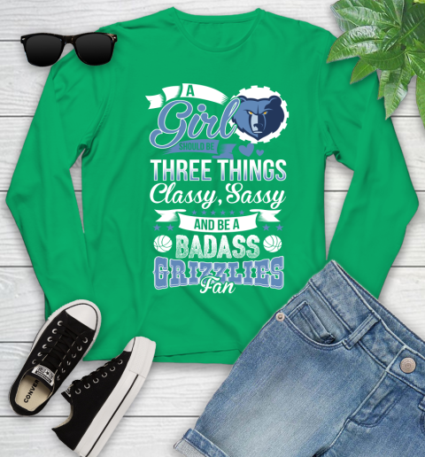 Memphis Grizzlies NBA A Girl Should Be Three Things Classy Sassy And A Be Badass Fan Youth Long Sleeve 7