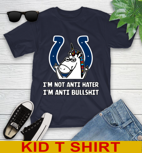 Indianapolis Colts NFL Football Unicorn I'm Not Anti Hater I'm Anti Bullshit Youth T-Shirt 3