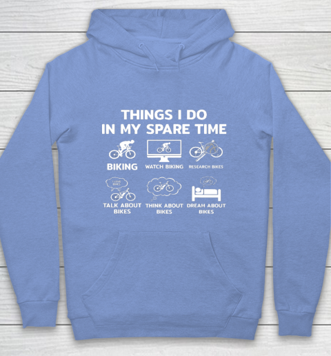 Things I Do In My Spare Time Mountain Bike Biking Funny Gift Hoodie 8
