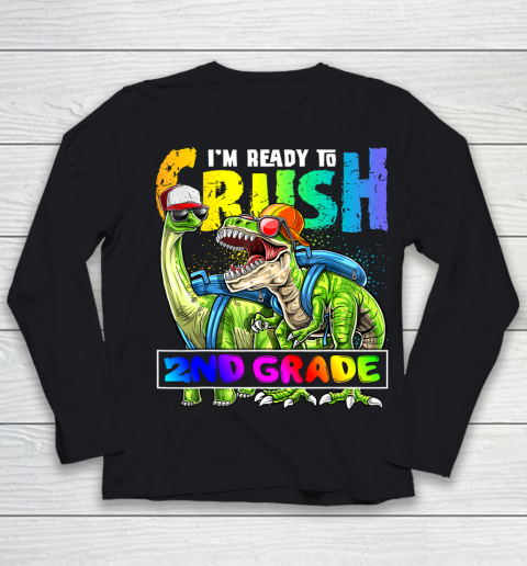 Next Level t shirts I m Ready To Crush 2nd Grade T Rex Dino Holding Pencil Back To School Youth Long Sleeve