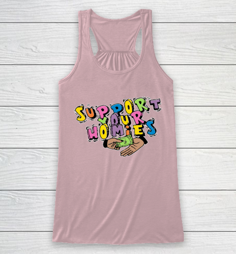 Support Your Homies Racerback Tank 5
