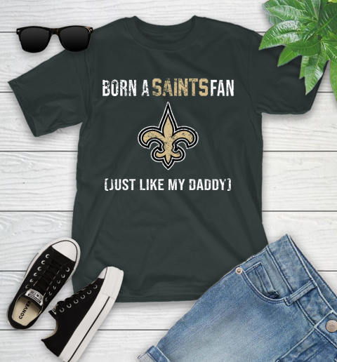 NFL New Orleans Saints Football Loyal Fan Just Like My Daddy Shirt Youth T-Shirt 5