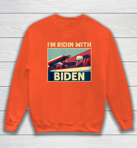 I'm Riding With Joe Biden Sweatshirt 3