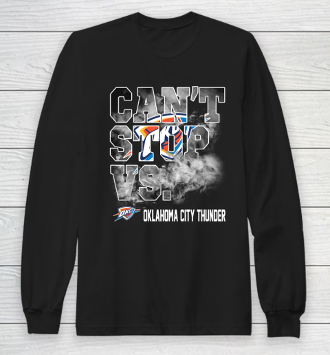 NBA Oklahoma City Thunder Basketball Can't Stop Vs Long Sleeve T-Shirt