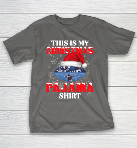 Tennessee Titans This Is My Christmas Pajama Shirt NFL T-Shirt 8