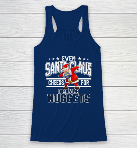 Denver Nuggets Even Santa Claus Cheers For Christmas NBA Racerback Tank 6