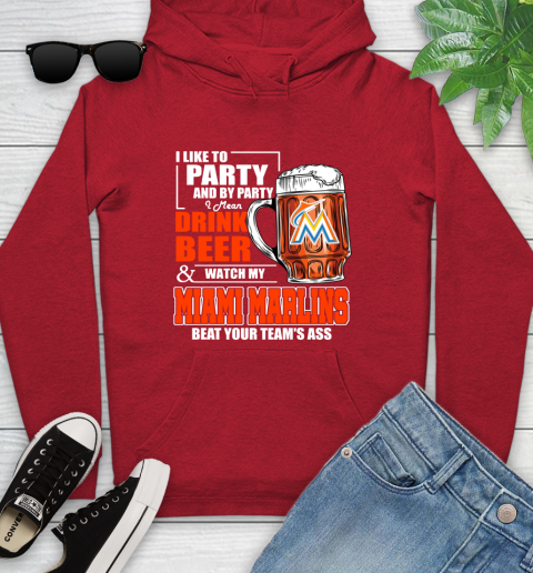 MLB I Like To Party And By Party I Mean Drink Beer And Watch My Miami Marlins Beat Your Team's Ass Baseball Youth Hoodie 12